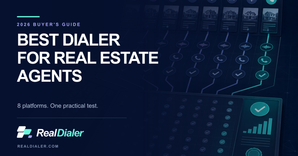 Best dialers for real estate agents compared in a 2026 RealDialer buyer guide