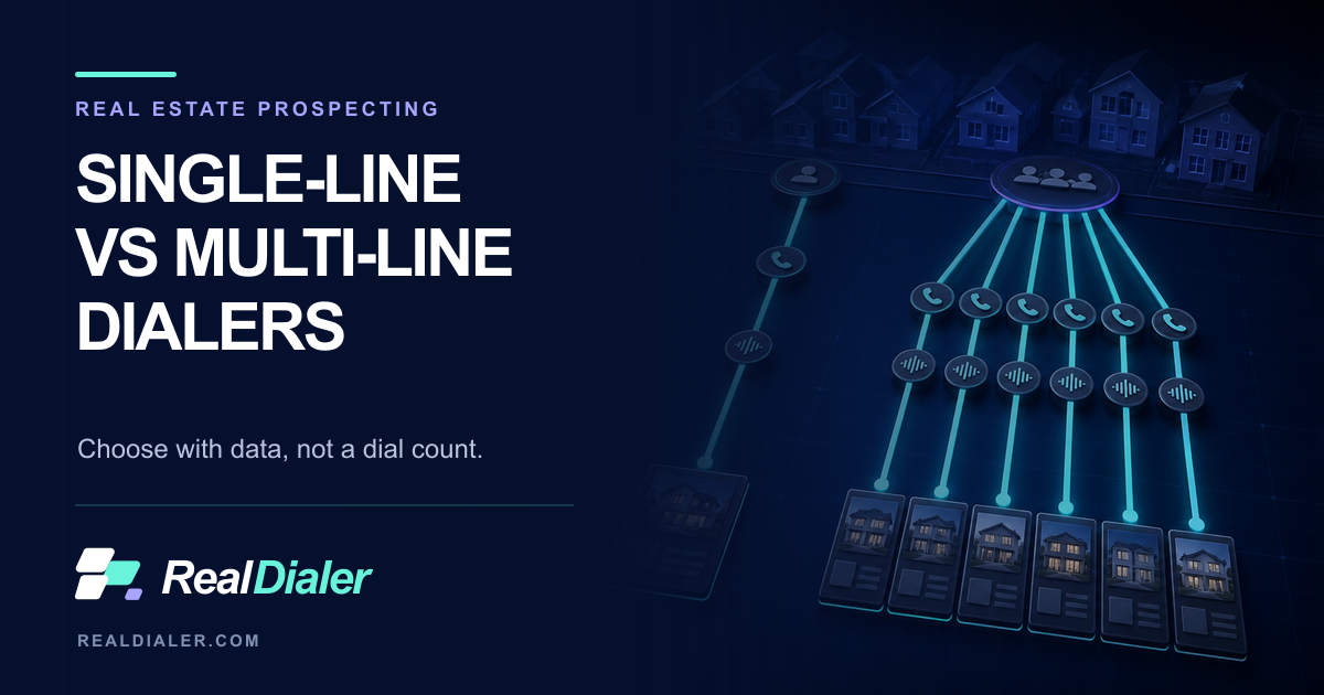 Single-line and multi-line dialer paths compared for real estate prospecting