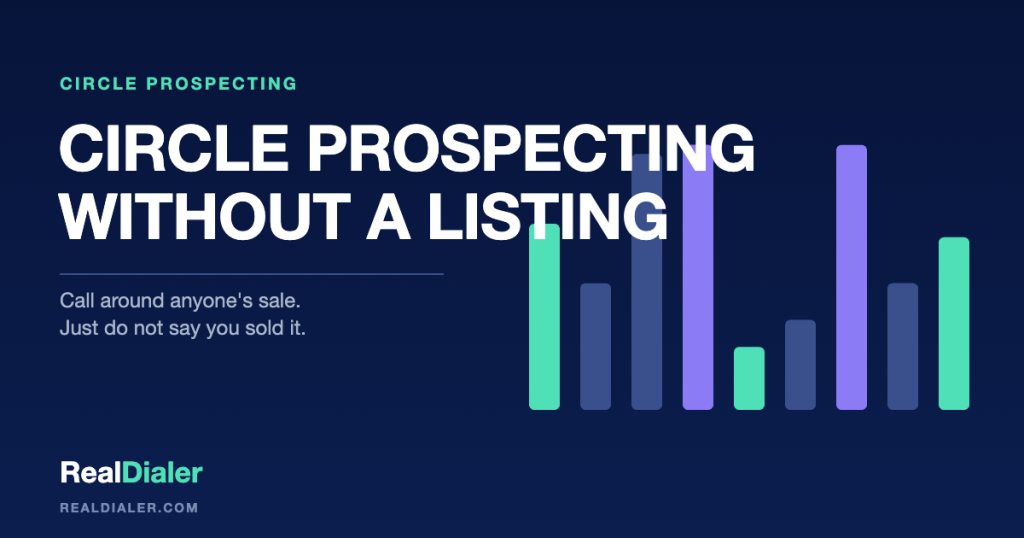 RealDialer graphic showing a circle of homes around a sold sign that belongs to another brokerage, with the call directed at the neighbors