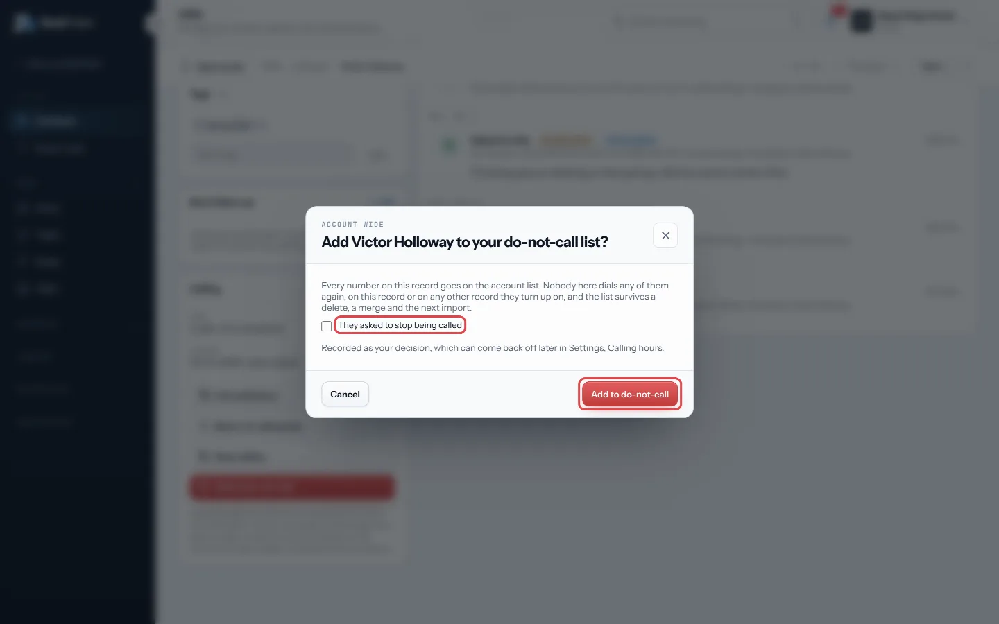 Tick They asked if they did, then Add to do-not-call
