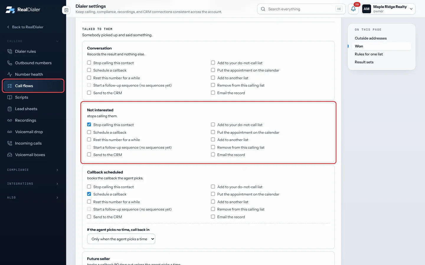 Dialer settings > Call flows lists every result and what it does next. Not interested stops calling the contact by default.