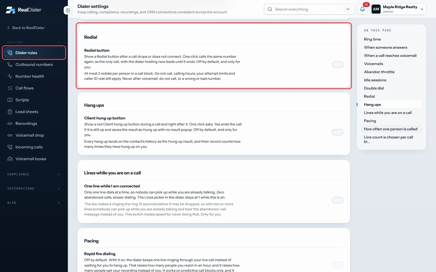 Dialer settings > Dialer rules > Redial: switch on the Redial button. It is off by default.