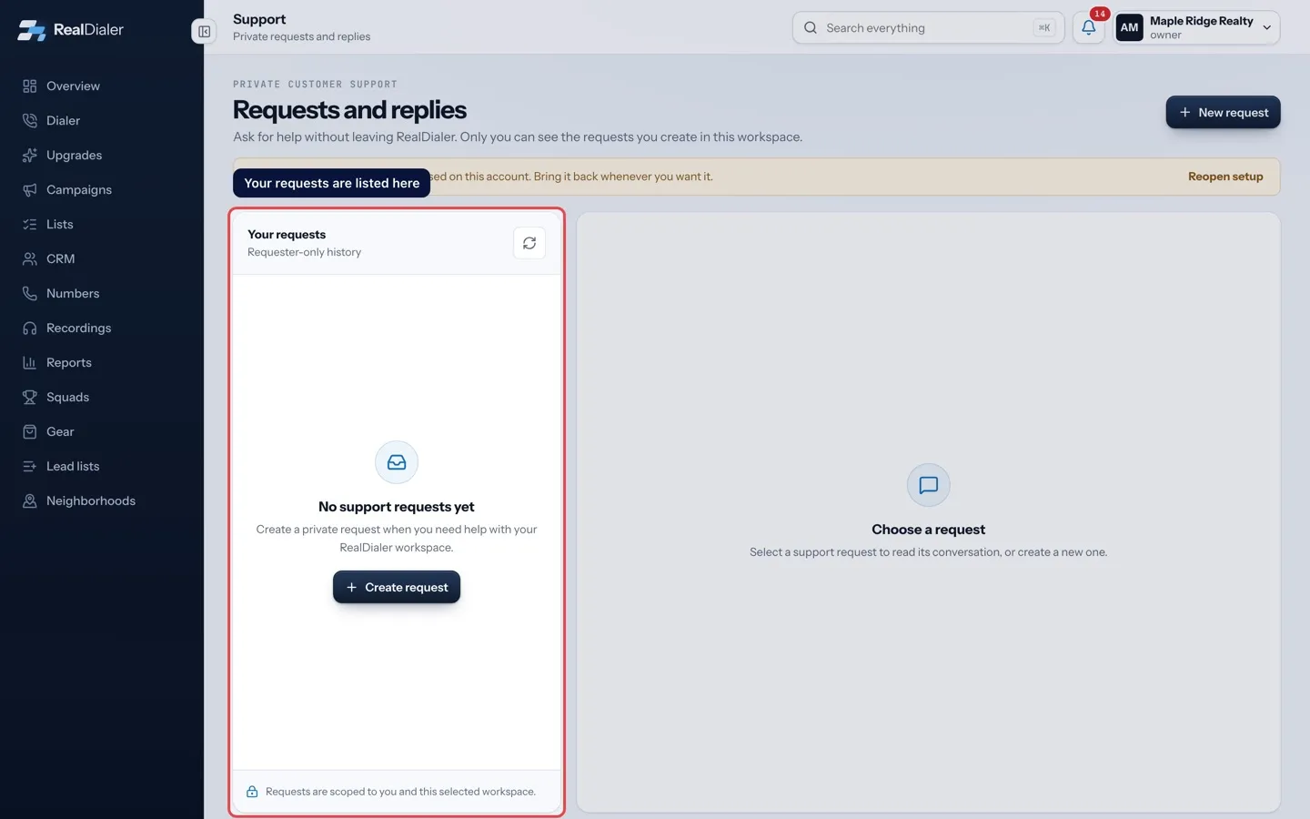Reply to or reopen a support request: Your requests are listed here